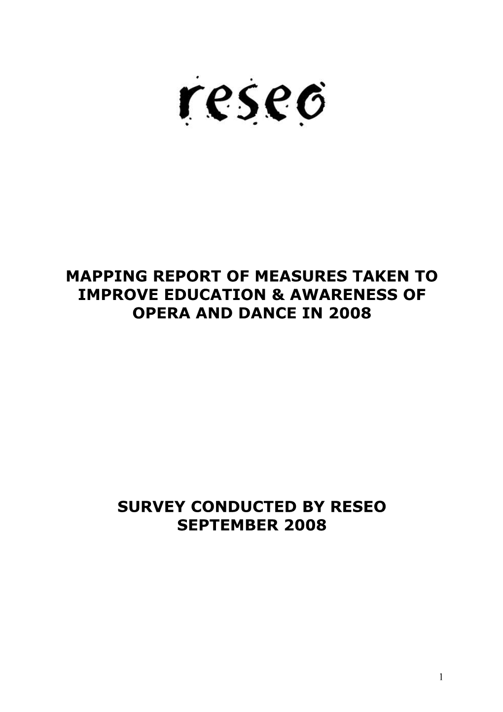 Mapping Report of Measures Taken to Improve Education & Awareness of Opera and Dance in 2008