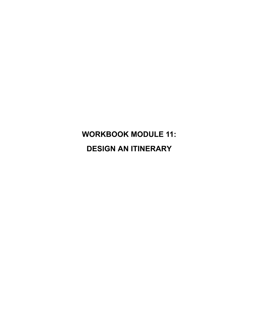 Workbook : Module 11: Plan and Design an Itinerary