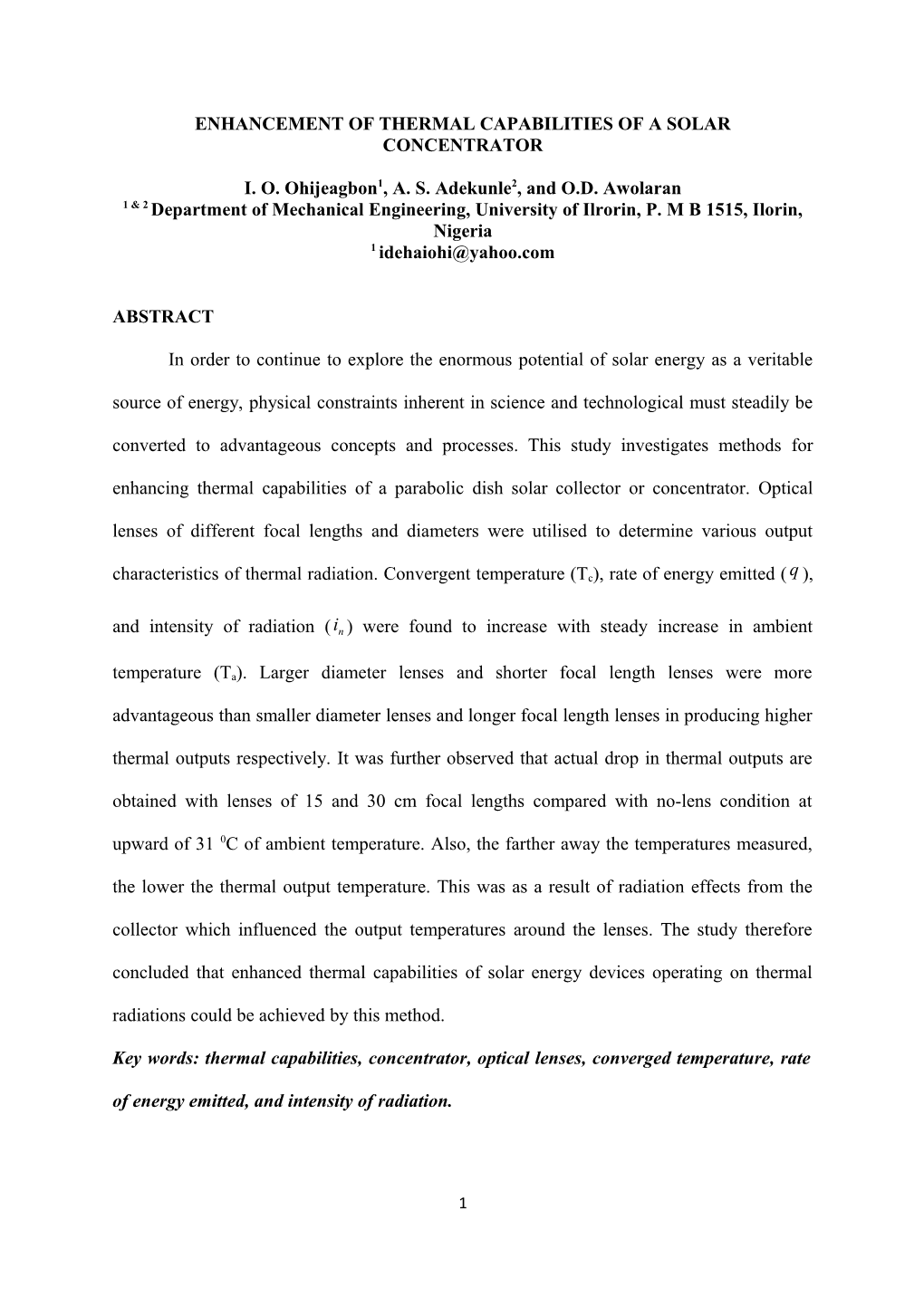 Enhancement of Thermal Capabilities of a Solar Concentrator