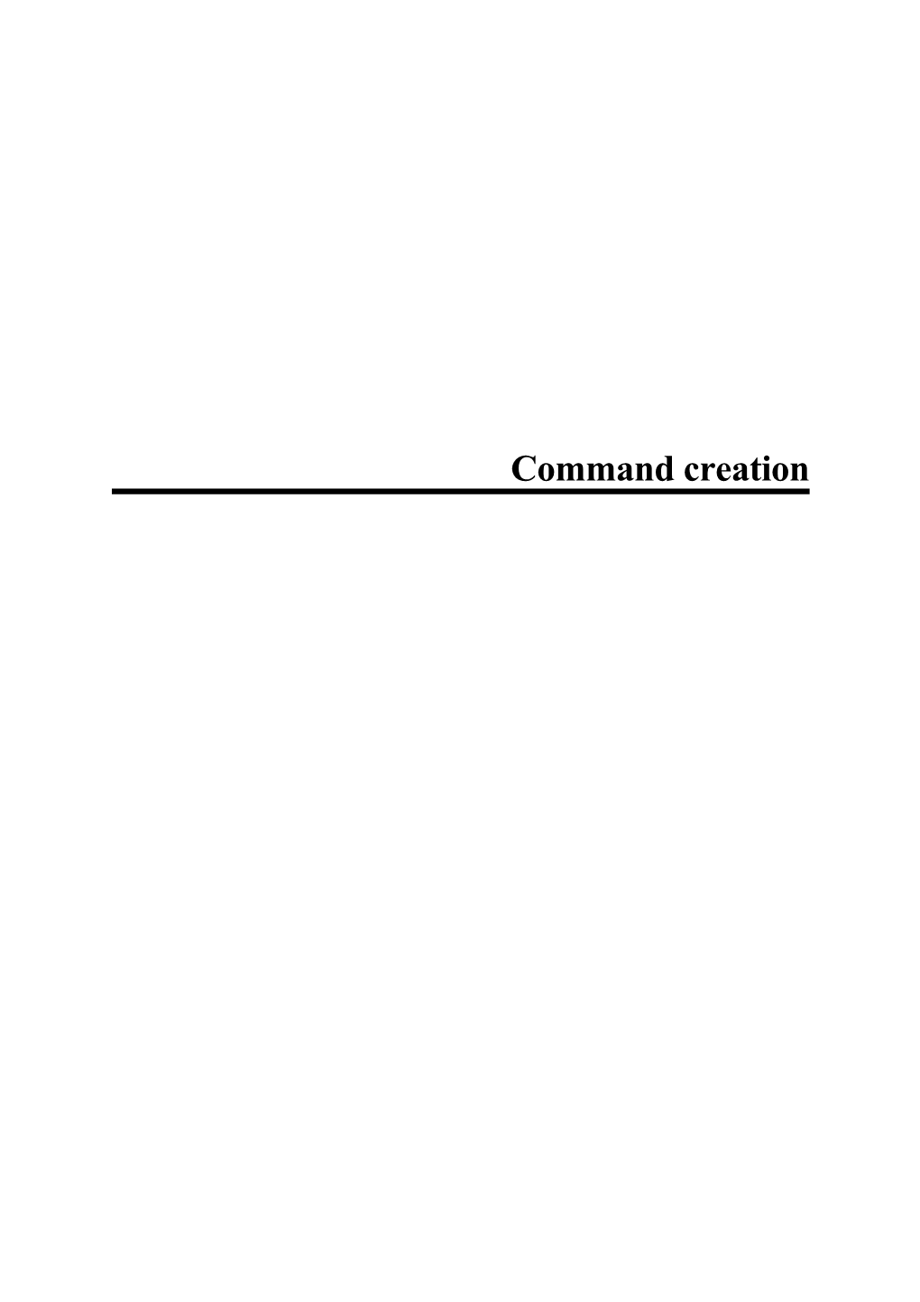 Command Creation