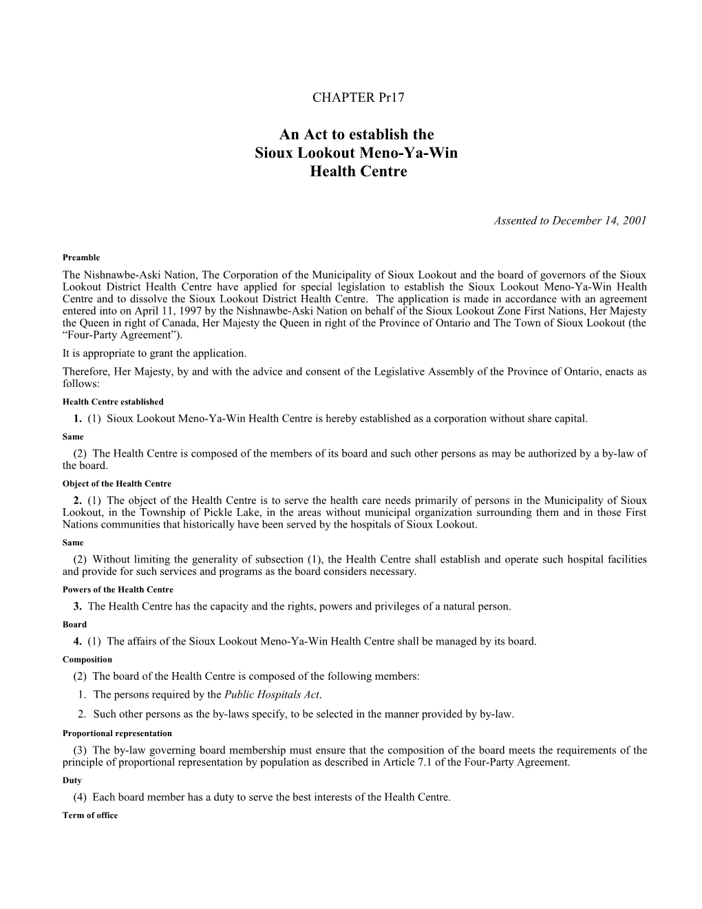 Sioux Lookout Meno-Ya-Win Health Centre Act, 2001 - Chap. Pr17 (Bill Pr15)
