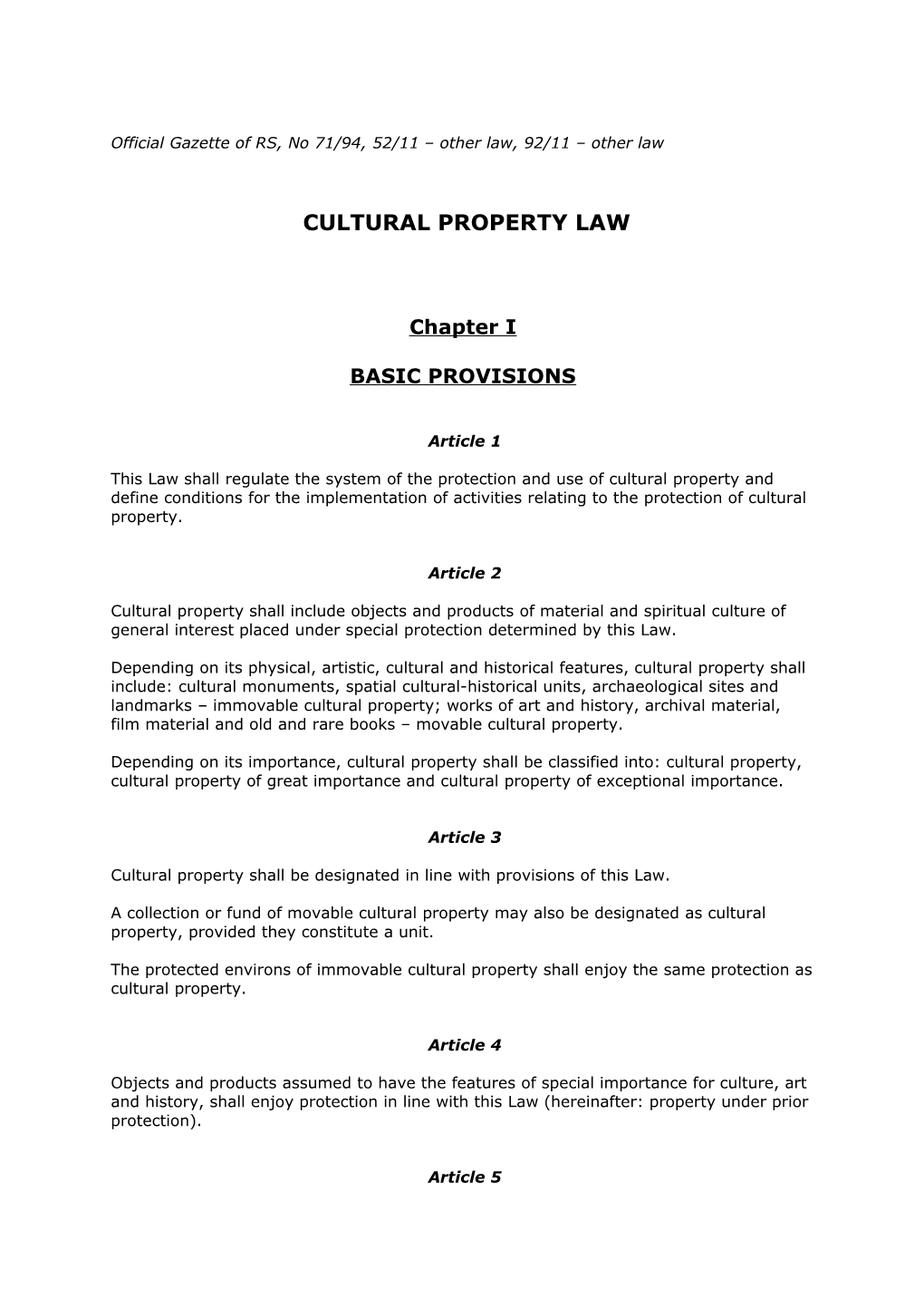 Official Gazette of RS, No 71/94, 52/11 Other Law, 92/11 Other Law
