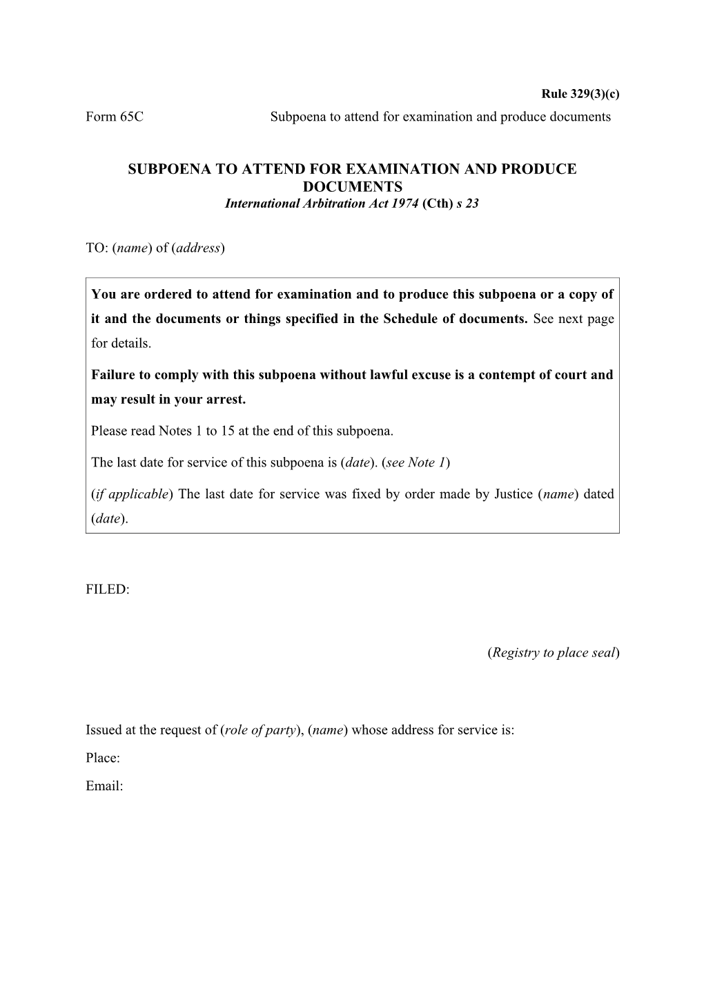 Form 65C - Subpoena to Attend for Examination and Produce Documents