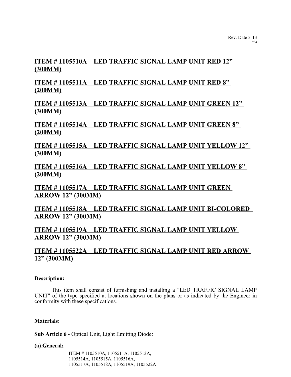 ITEM # 1105510A LED TRAFFIC SIGNAL LAMP UNIT RED 12 (300Mm)