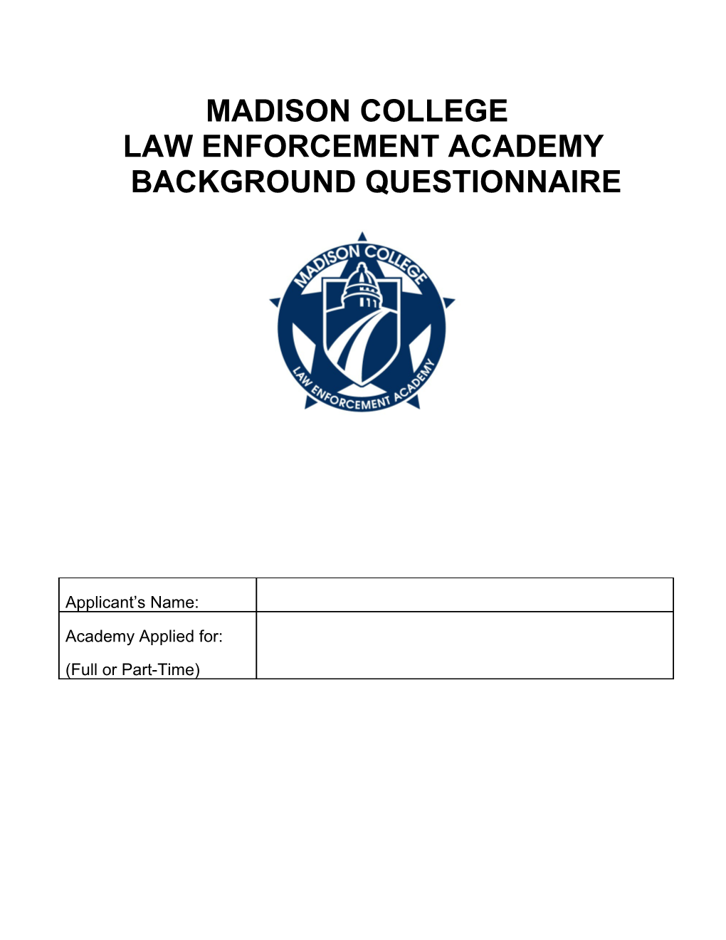 Law Enforcement Academy Background Questionnaire