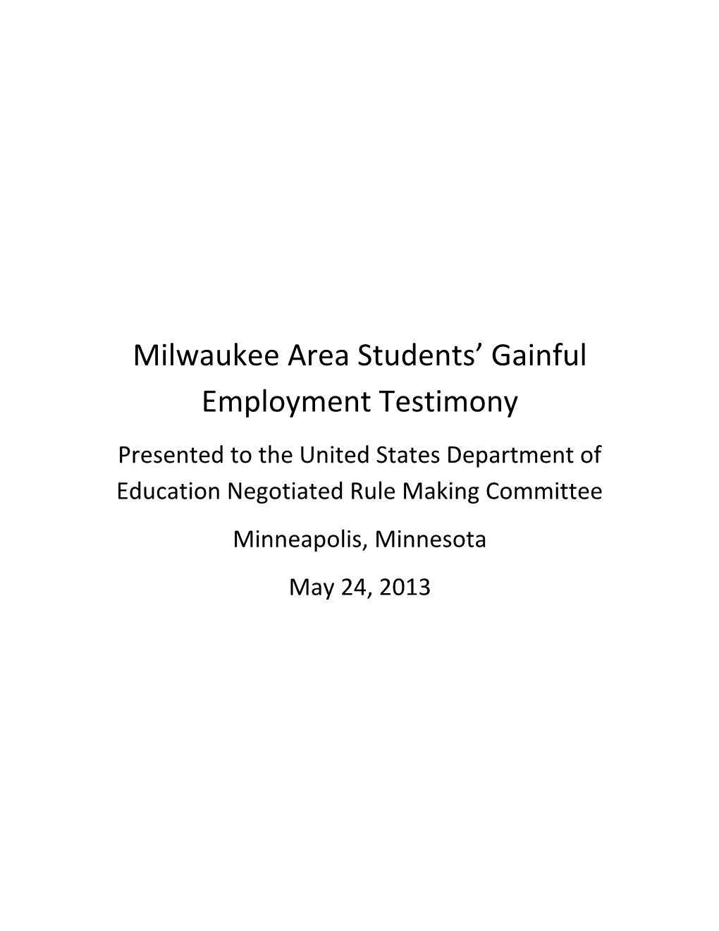 Milwaukee Area Students Gainful Employment Testimony