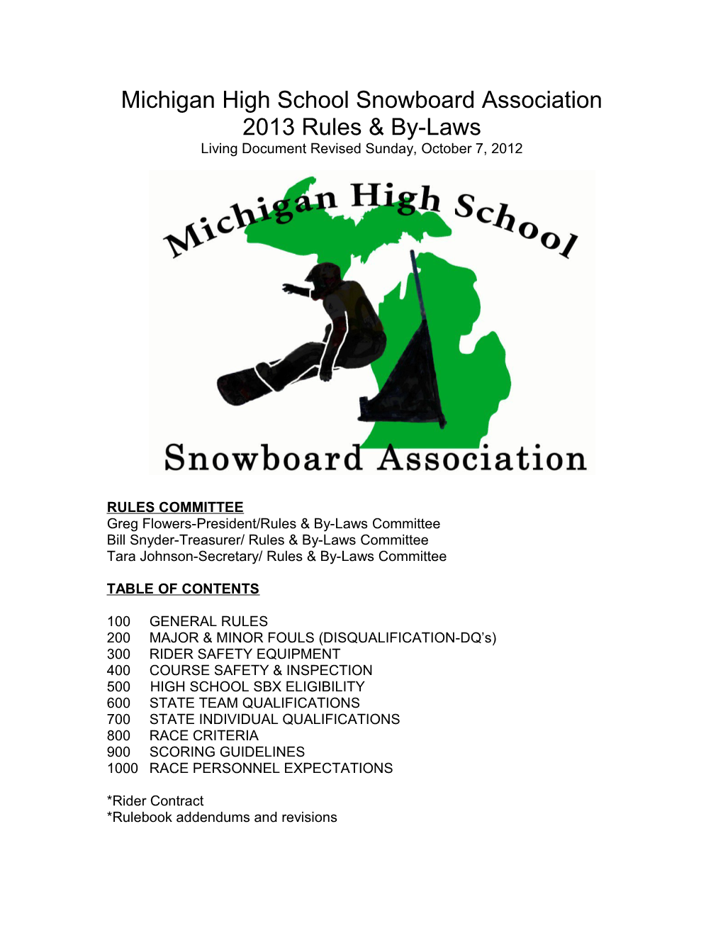 Michigan High School Snowboard Association 2013 Rules & By-Laws