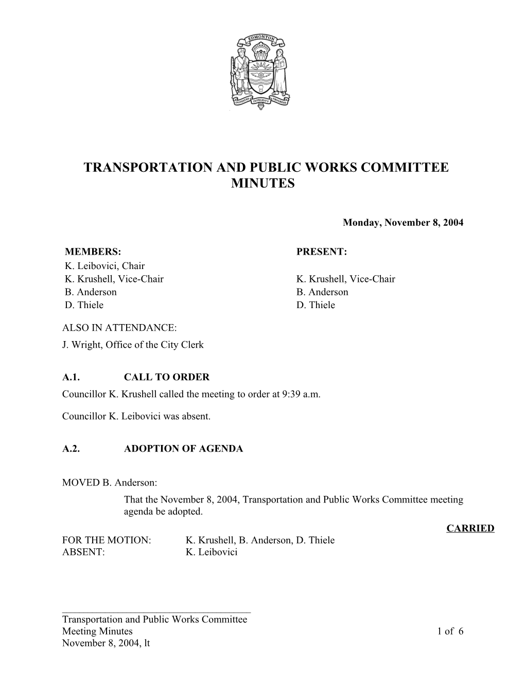 Minutes for Transportation and Public Works Committee November 8, 2004 Meeting