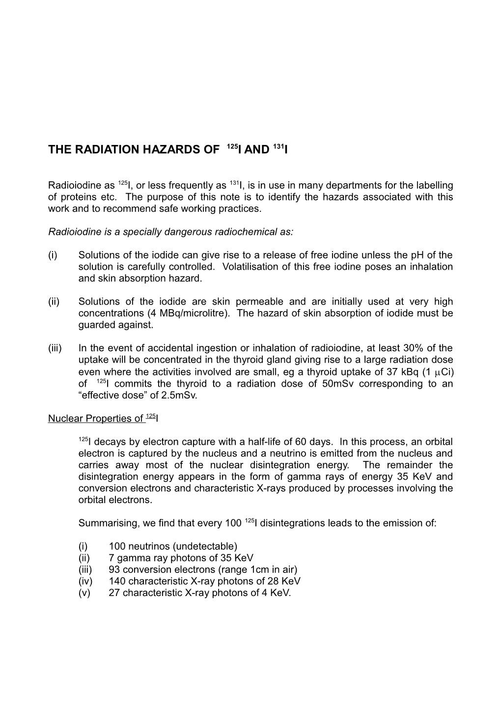 The Radiation Hazards of 125I and 131I