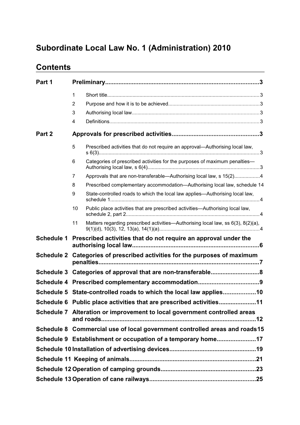 Subordinate Local Law No. 1 (Administration) 2010