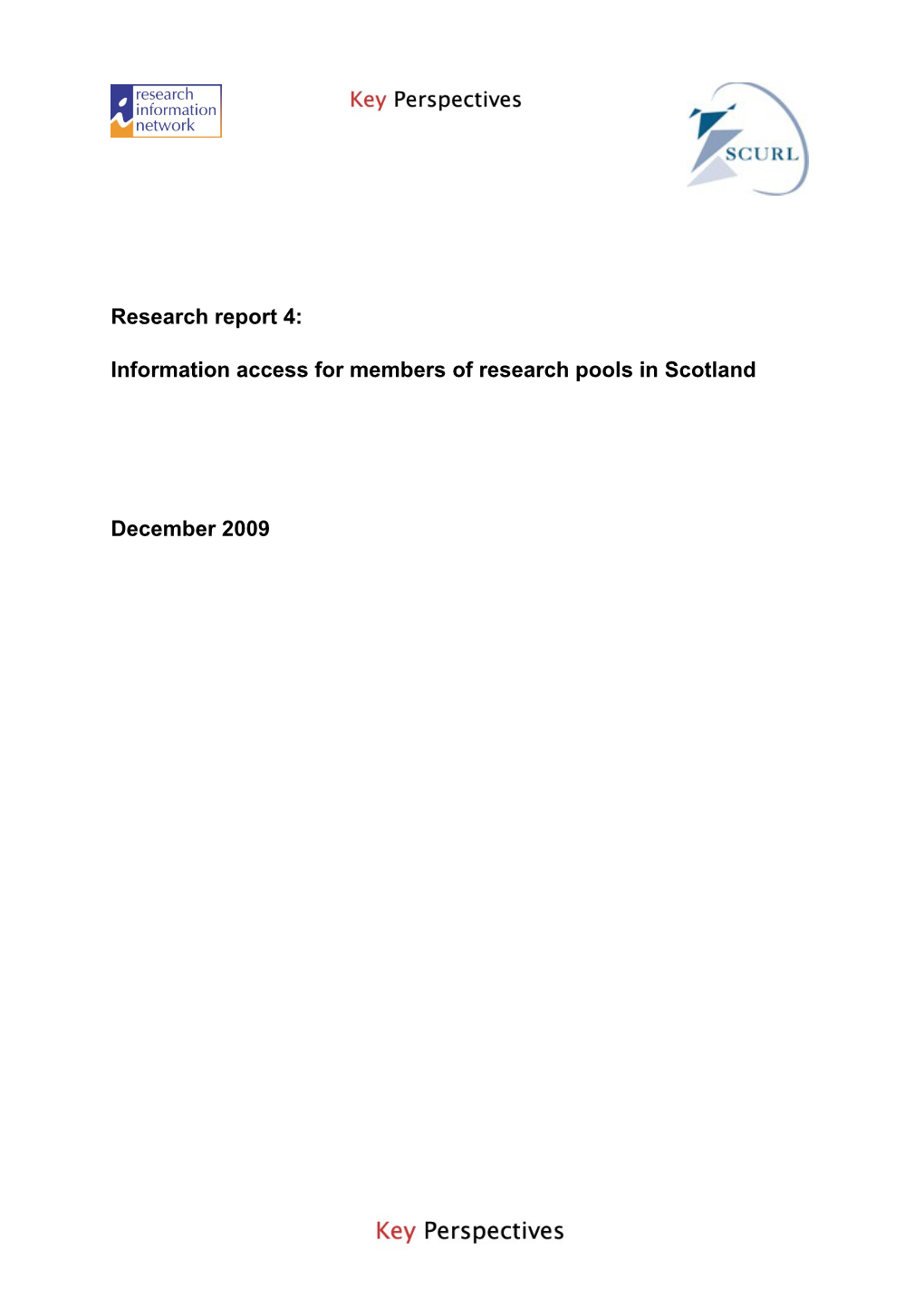 Information Access for Members of Research Pools in Scotland