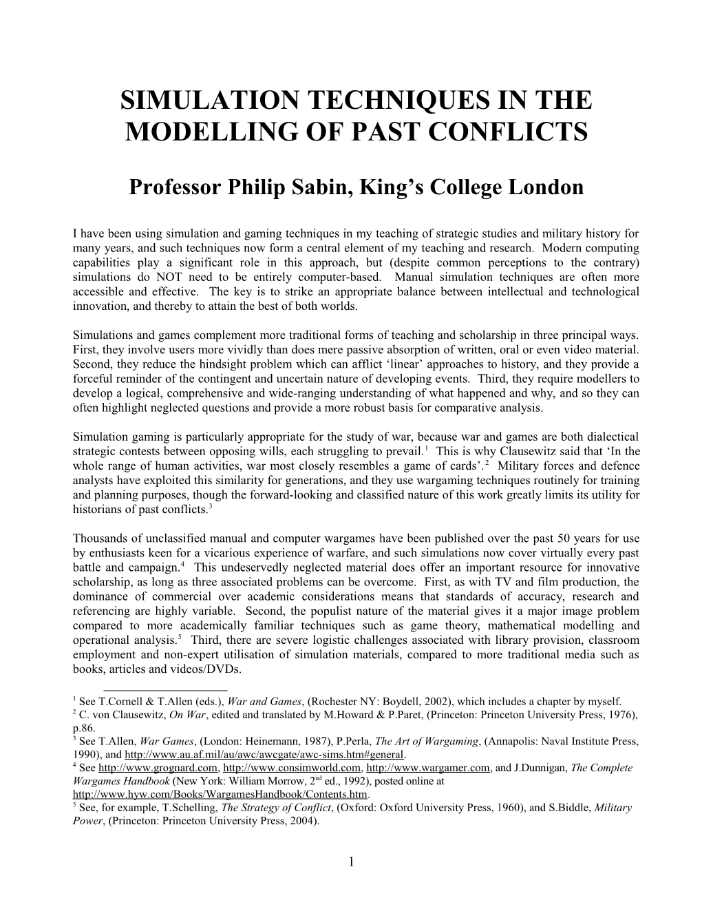 Simulation Techniques in the Modelling of Past Conflicts