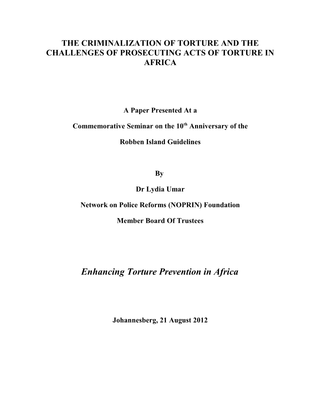 The Criminalization of Torture and the Challenges of Prosecuting Acts of Torture in Africa