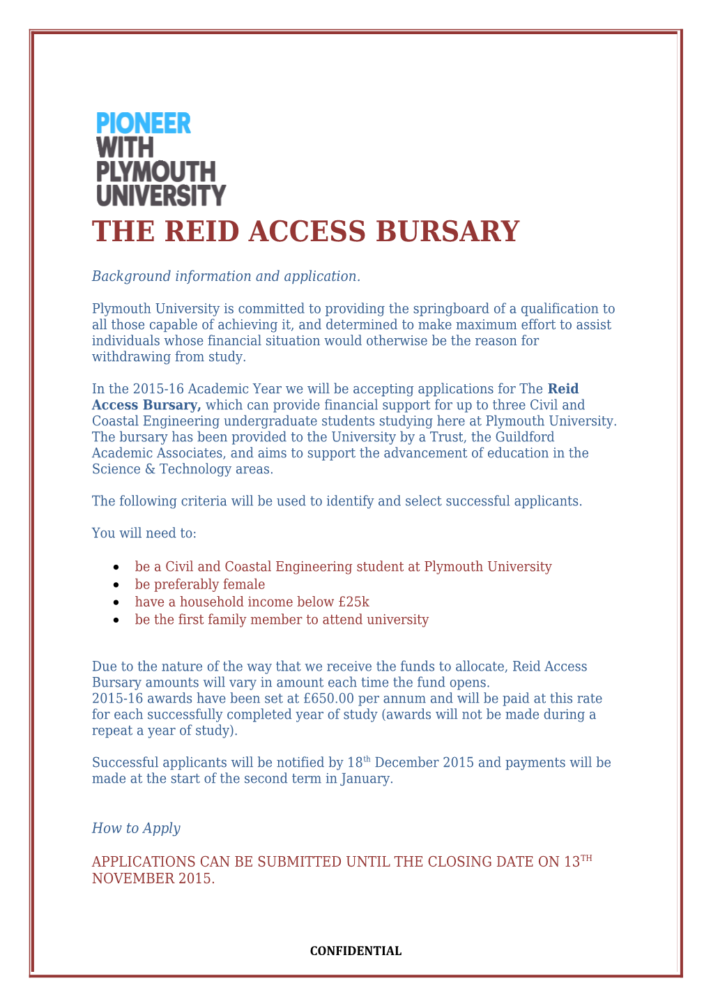 THE Reid Access Bursary Background Information and Application. Plymouth University Is