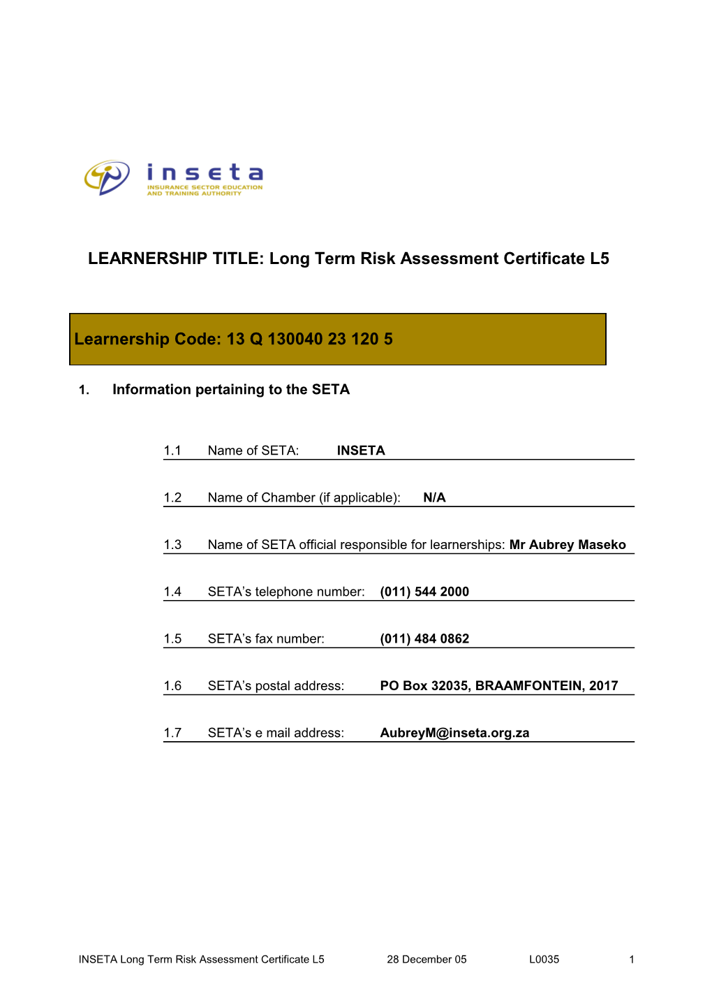 LEARNERSHIP TITLE: Long Term Risk Assessment Certificate L5
