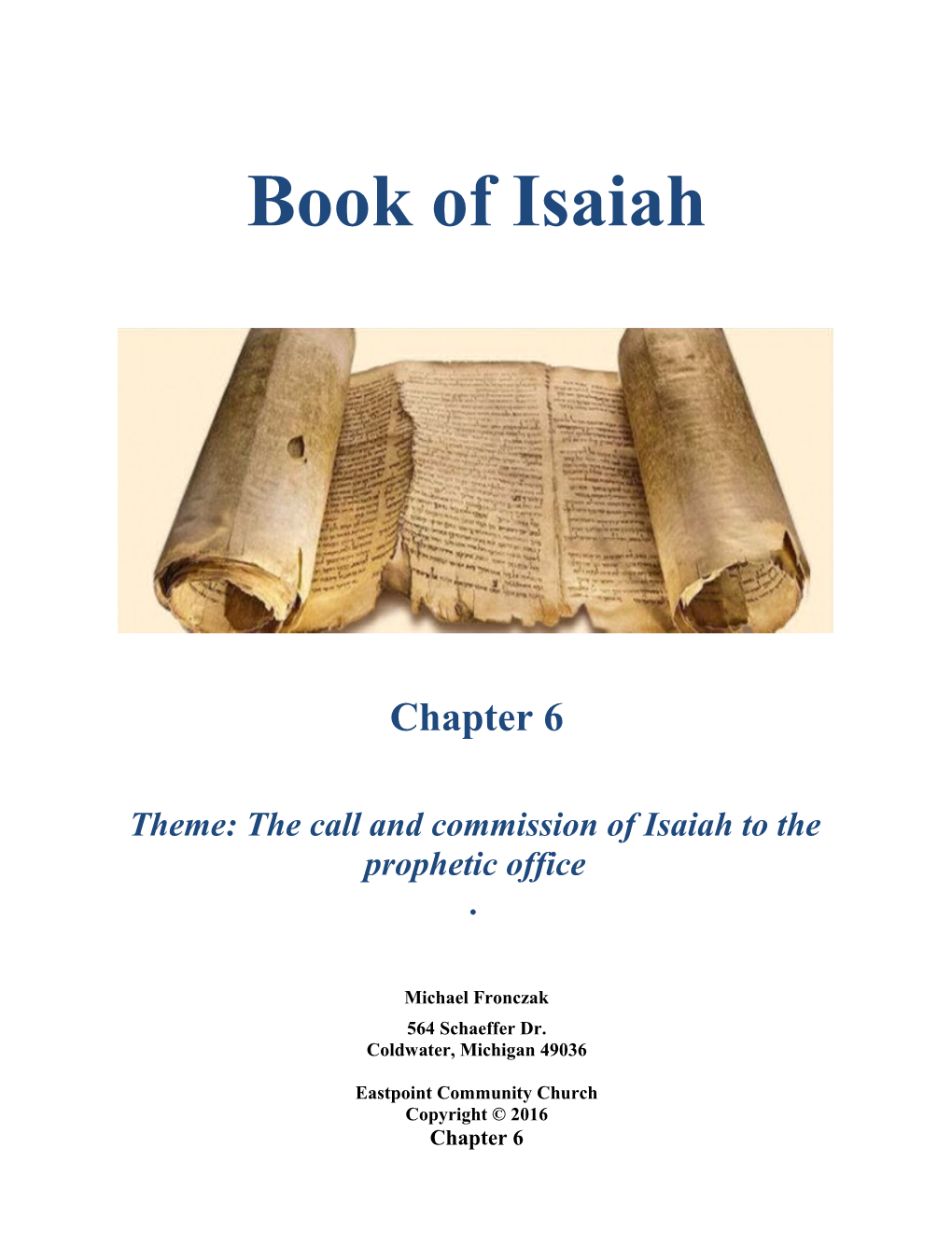 Theme: the Call and Commission of Isaiah to the Prophetic Office