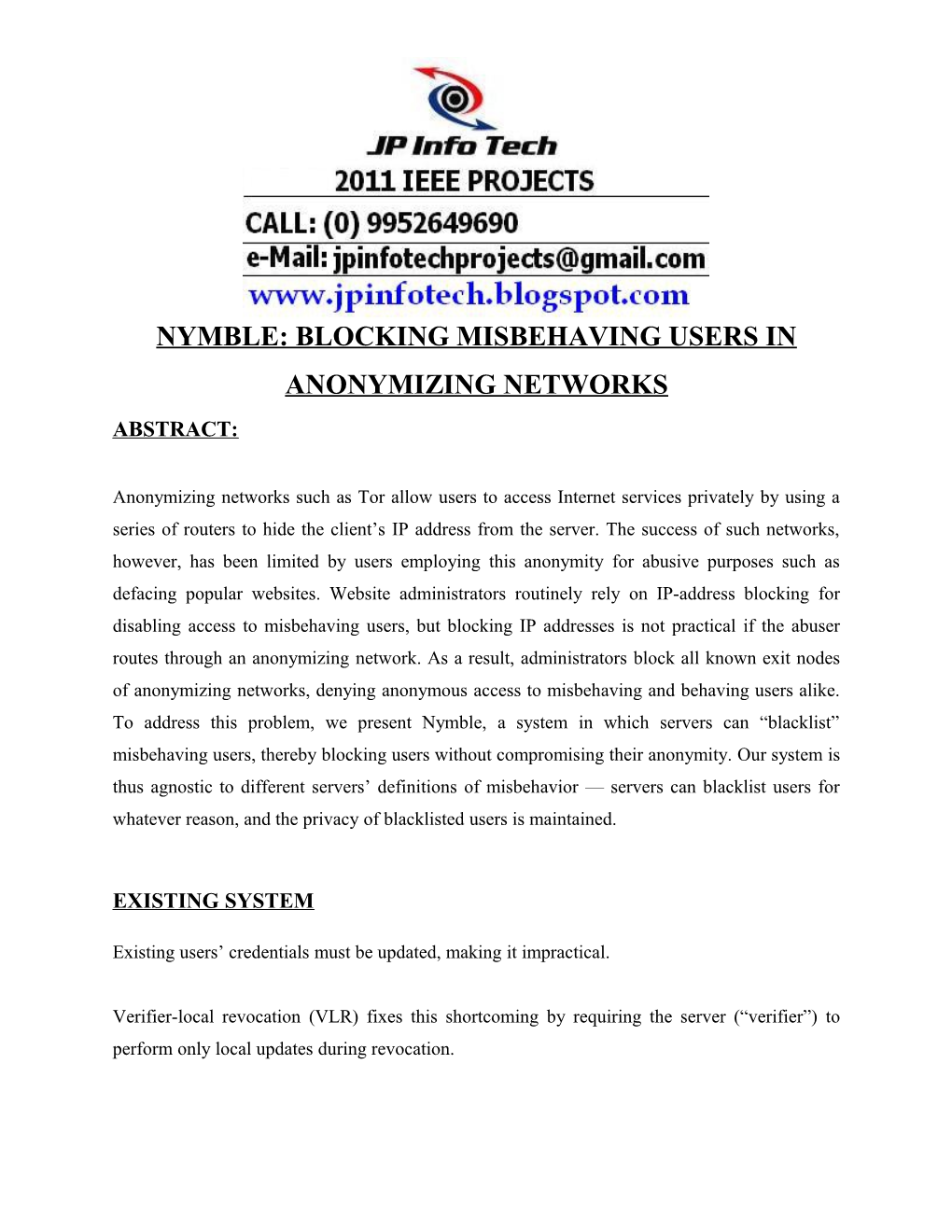 Nymble: Blocking Misbehaving Users Inanonymizing Networks