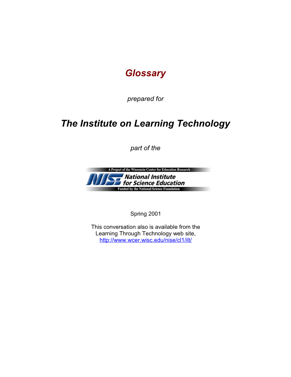 The Institute on Learning Technology