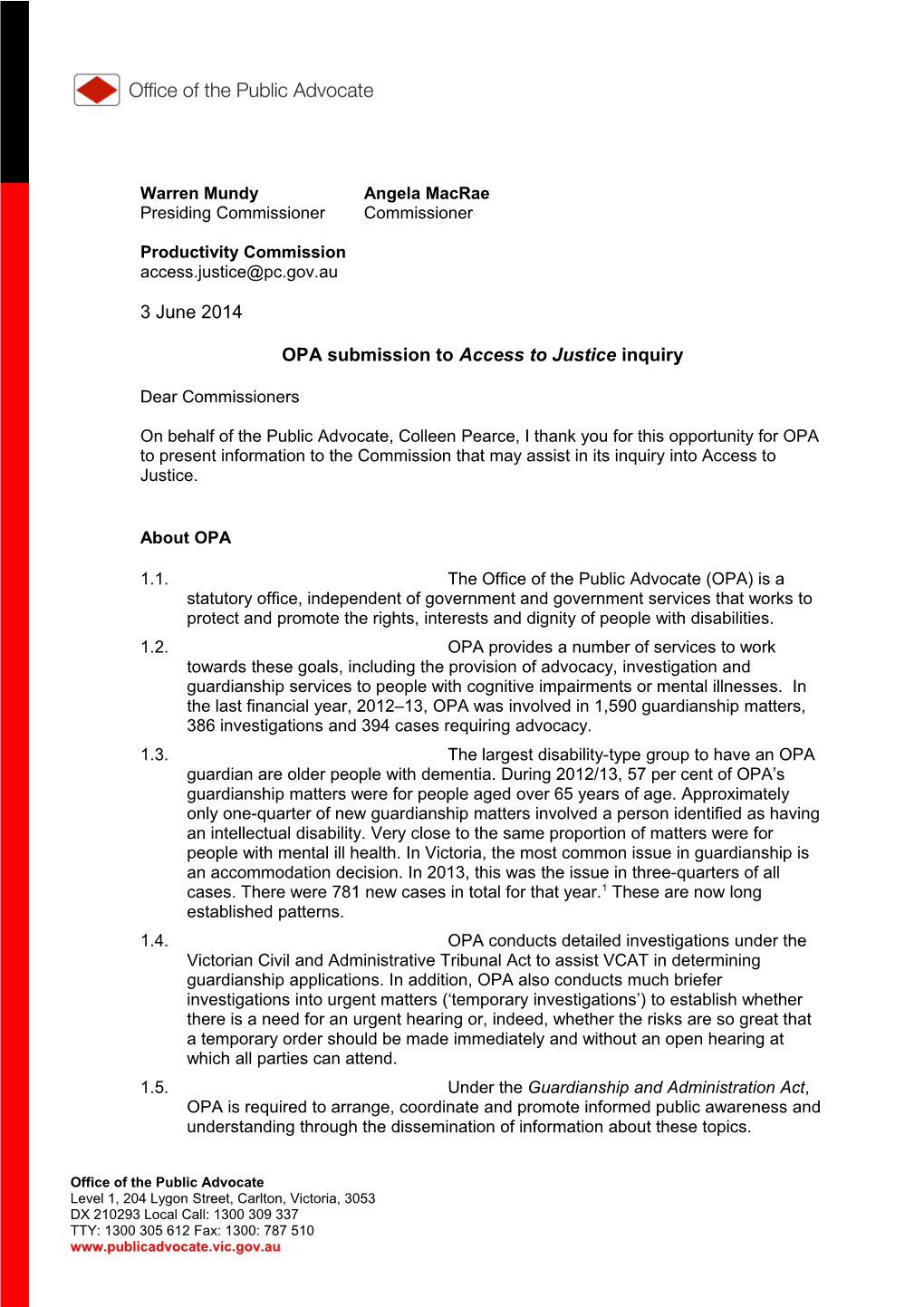 Submission DR311 - Office of the Public Advocate (Victoria) - Access to Justice Arrangements