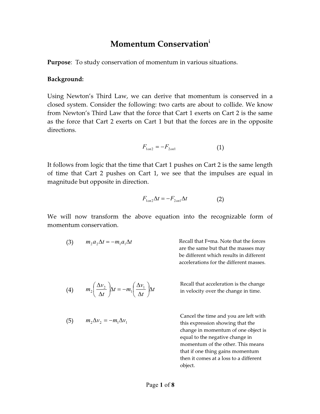 Purpose: to Study Conservation of Momentum in Various Situations