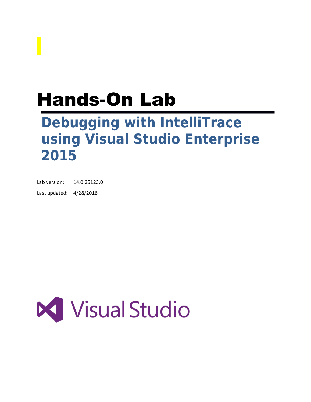 Debugging with Intellitrace Using Visual Studio Enterprise 2015