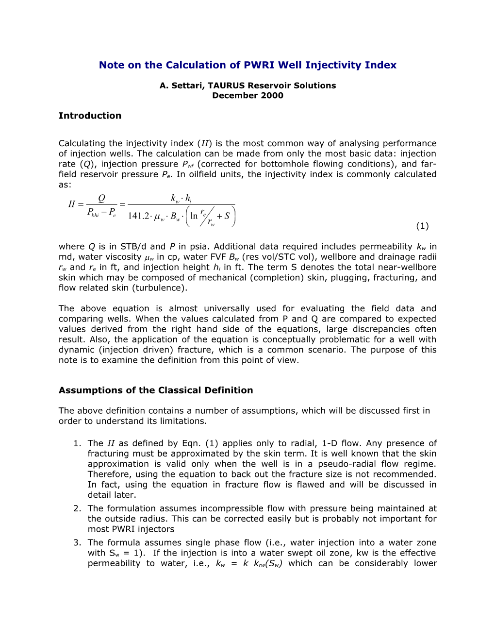 Note on Calculation of PWRI Well Injectivity