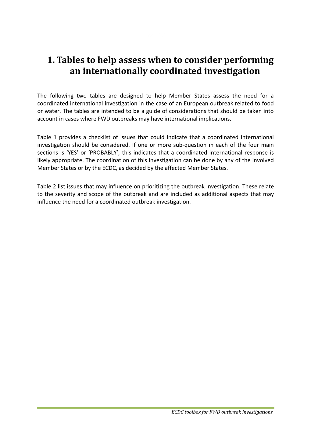 Tables to Help Assess When to Consider Performing an Internationally Coordinated Investigation