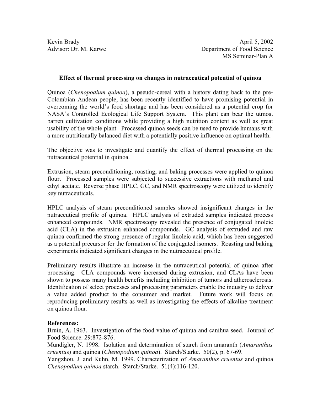 Effect of Processing on Enhancement of Nutraceutical Potential in Quinoa