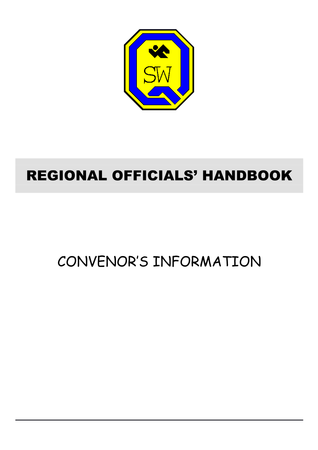 Message from the Regional Sports Officer to Convenors Regarding This Handbook