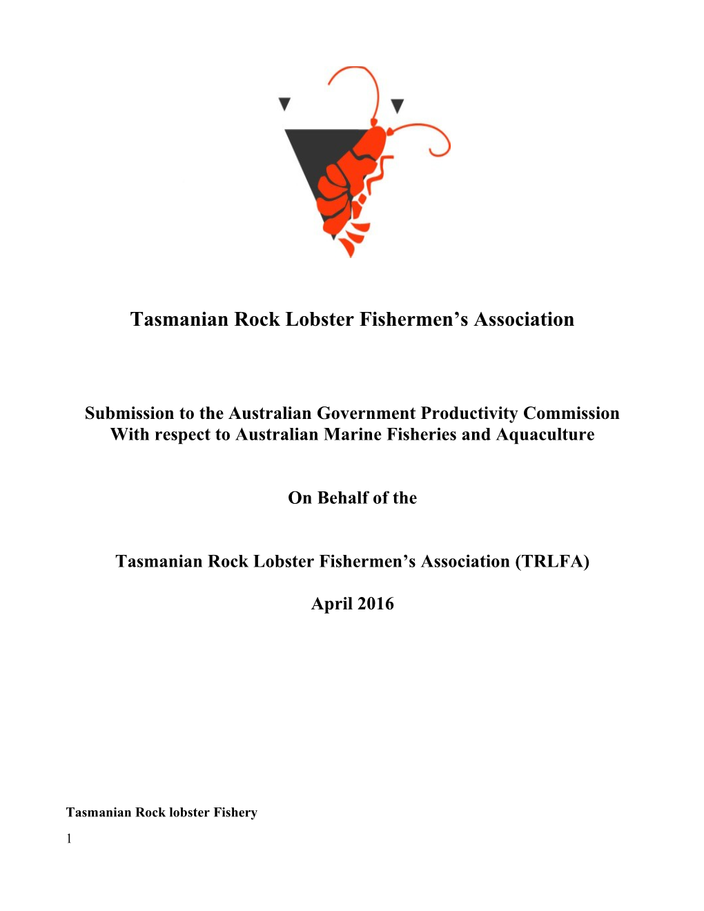 Submission 37 - Tasmanian Rock Lobster Fishermen's Association - Marine Fisheries And