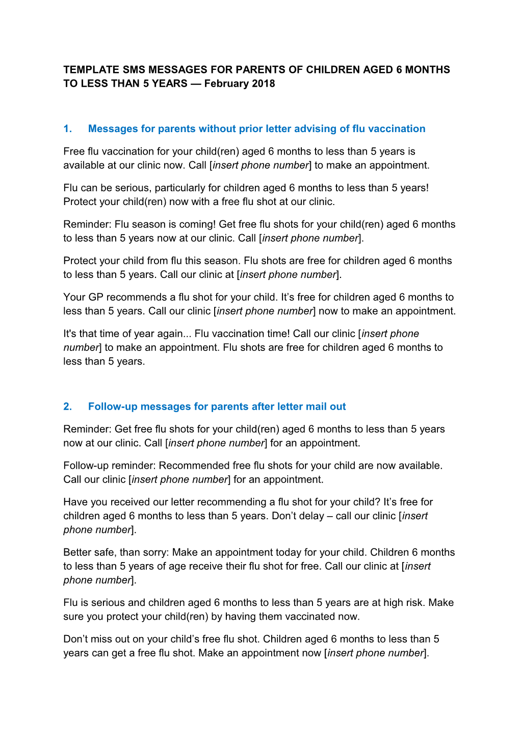 TEMPLATE SMS MESSAGES for PARENTS of CHILDREN AGED 6 MONTHS to LESS THAN 5 YEARS February 2018