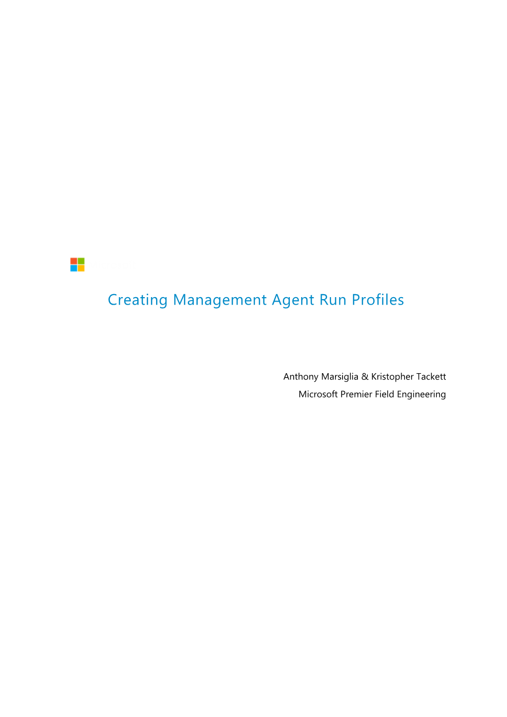 Creating Management Agent Run Profiles
