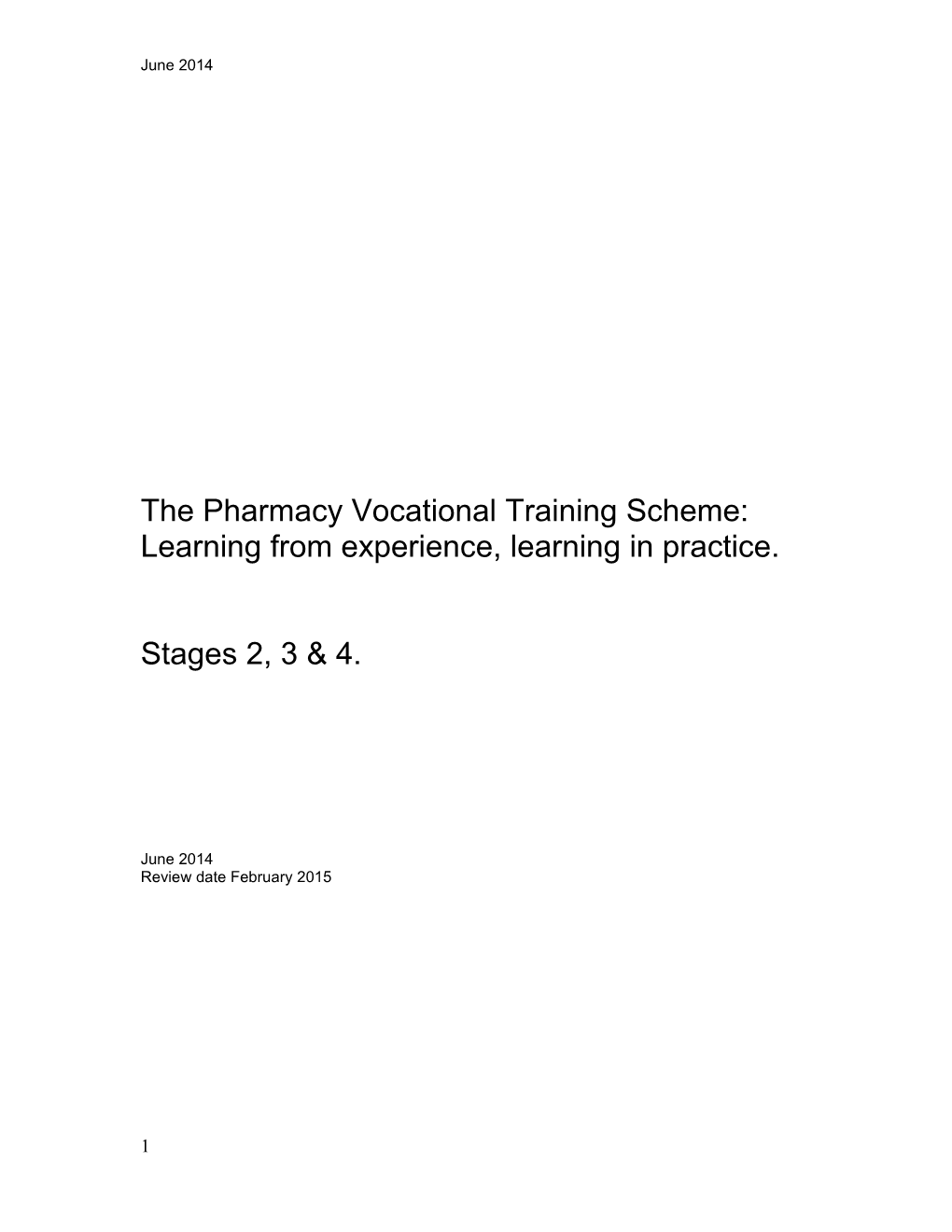 The Pharmacy Vocational Training Scheme: Learning from Experience, Learning in Practice