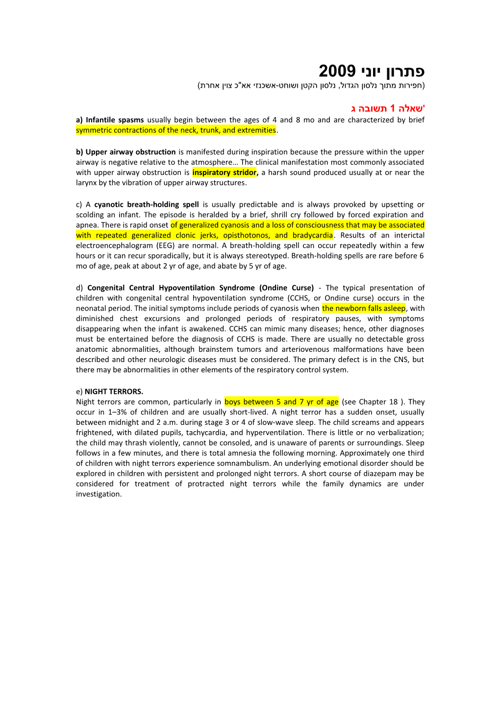 A) Infantile Spasms Usually Begin Between the Ages of 4 and 8 Mo and Are Characterized