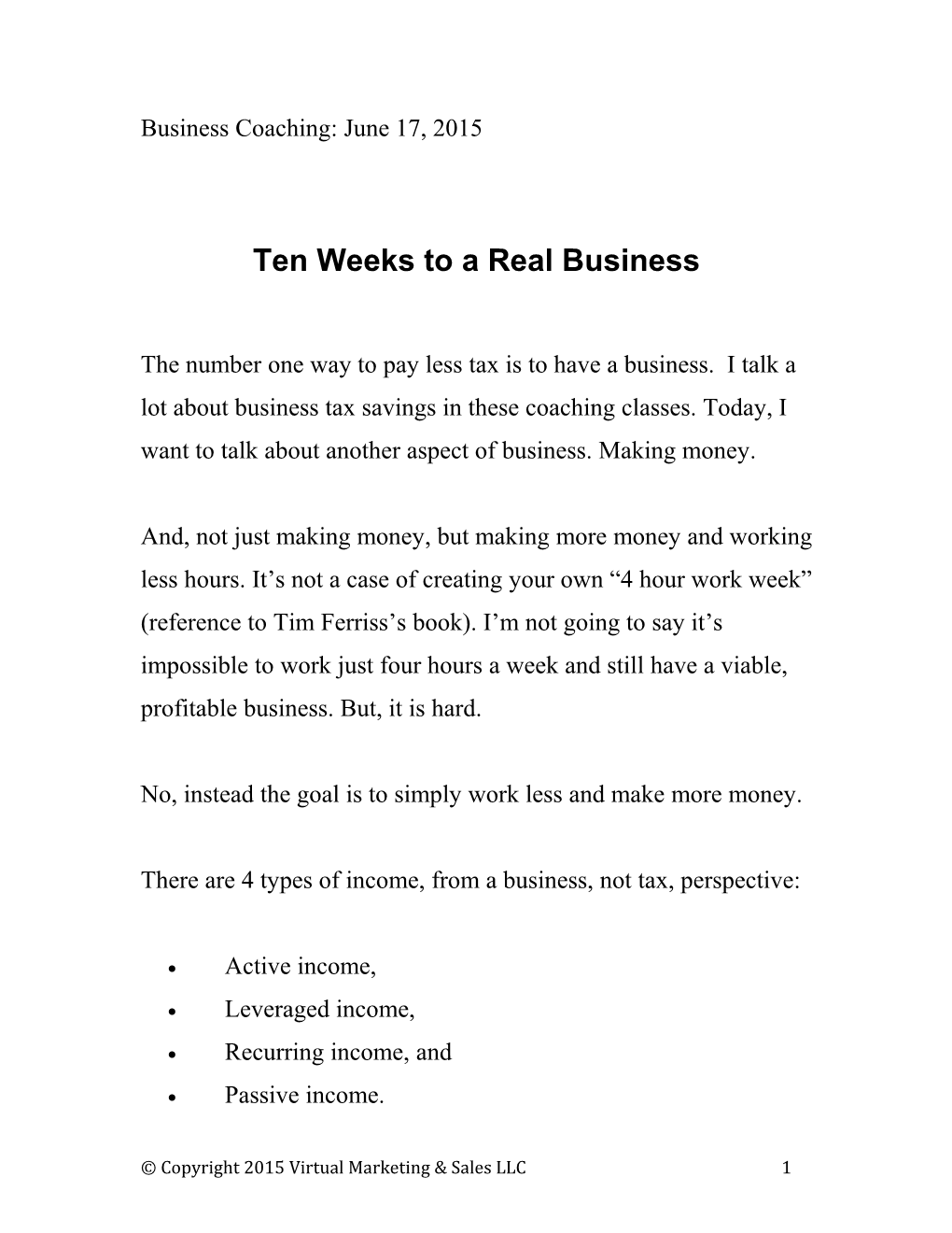 Ten Weeks to a Real Business
