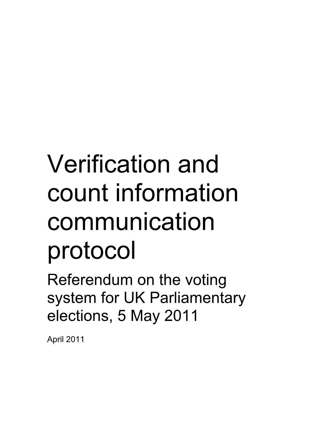 1.2This Protocol Is Aimed at Ensuring a Consistent and Transparent Approach to the Communication