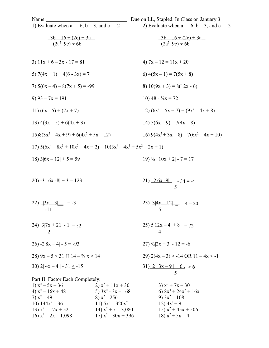 1) Evaluate When a = -6, B = 3, and C = -2