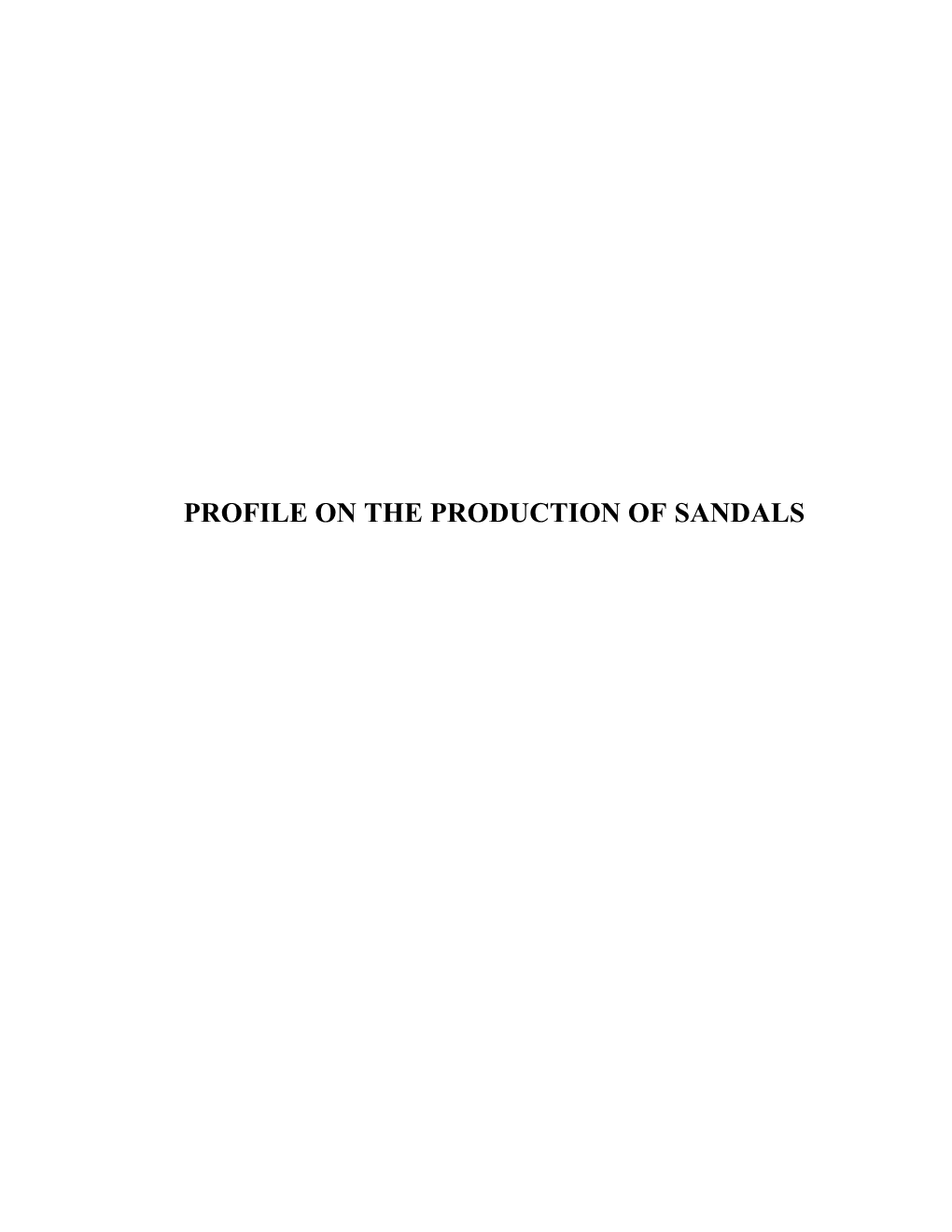 Profile on the Production of Sandals