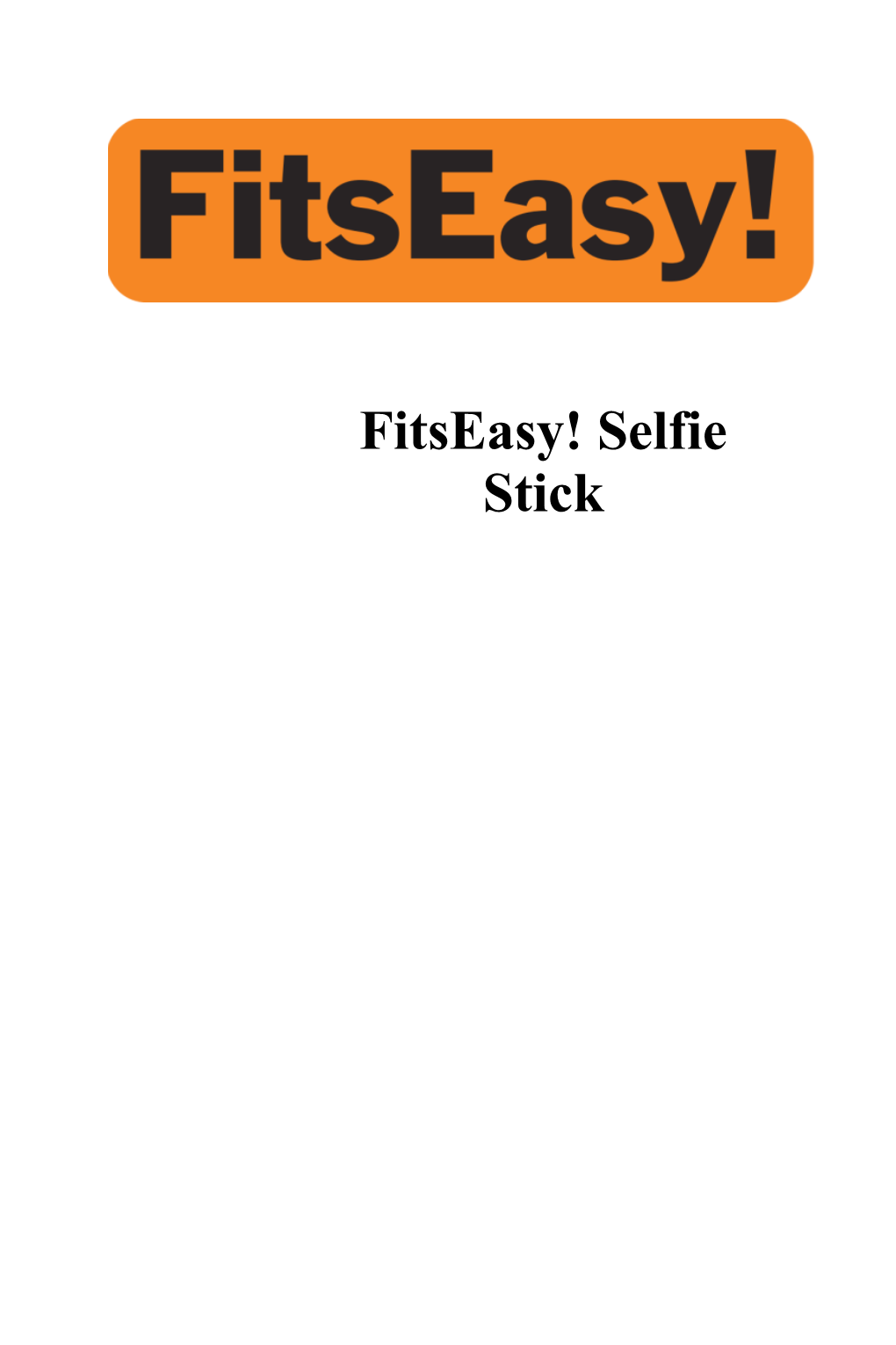 Fitseasy! Selfie Stick