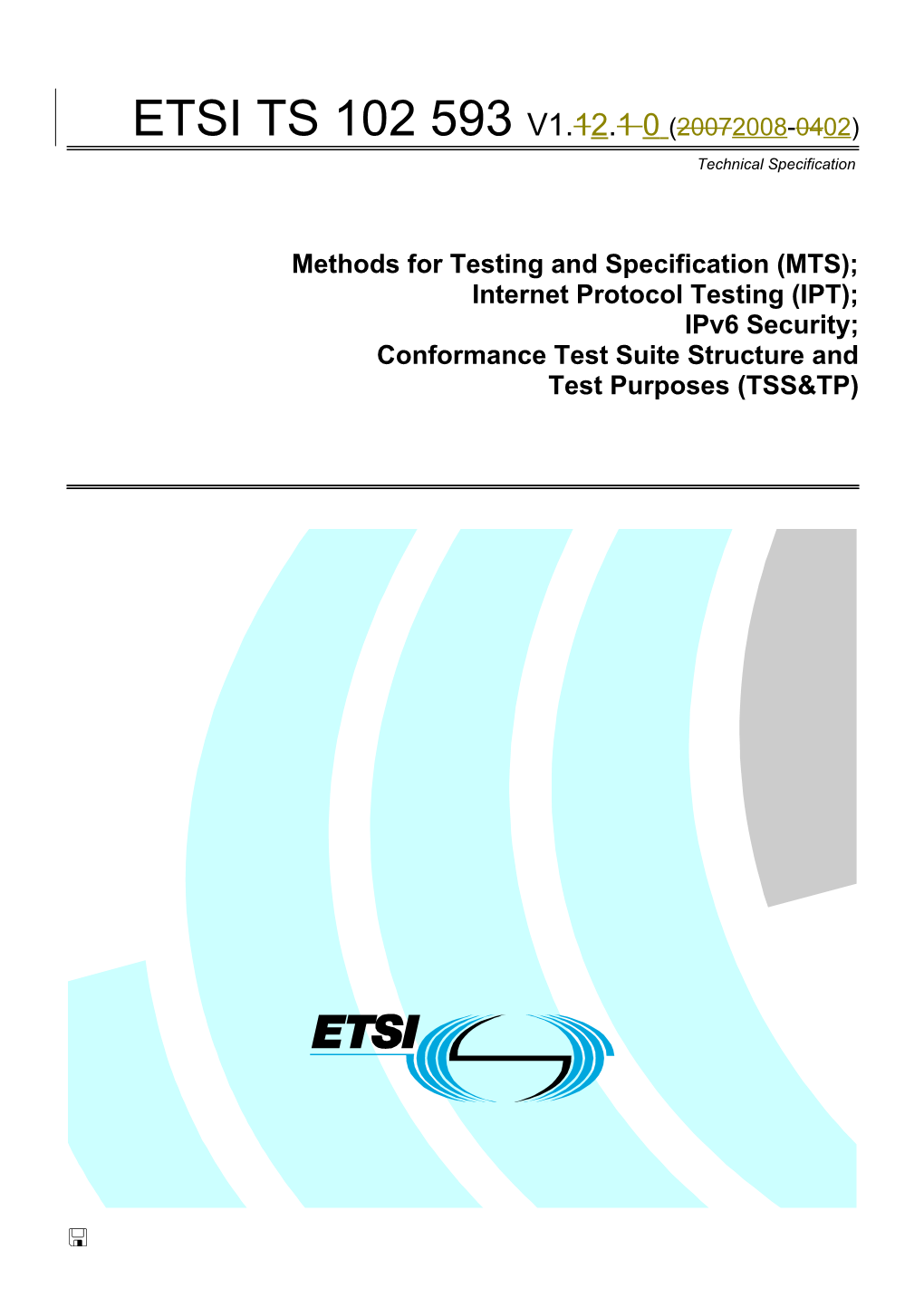 Methods for Testing and Specification (MTS); s3