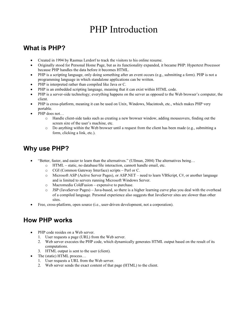 Created in 1994 by Rasmus Lerdorf to Track the Visitors to His Online Resume