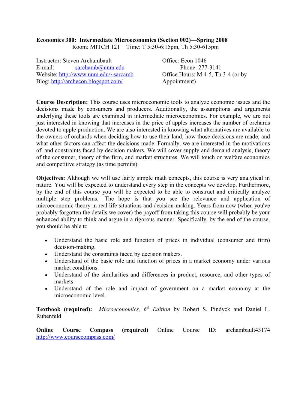 Economics 300: Intermediate Microeconomics (Section 002) Spring 2008