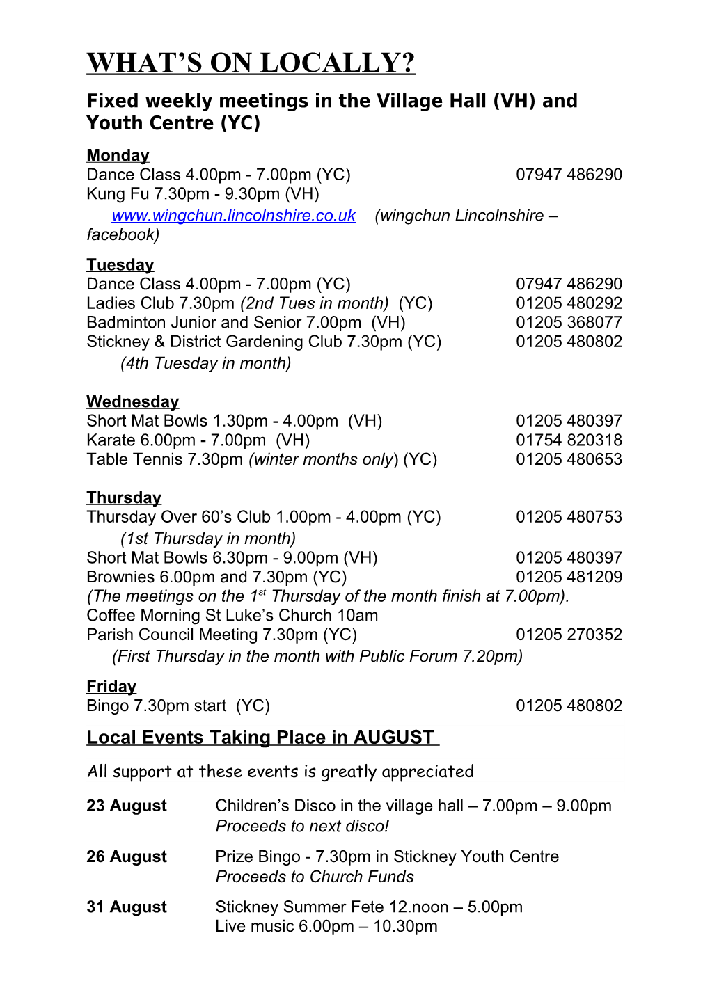 Fixed Weekly Meetings in the Village Hall (VH) and Youth Centre (YC)