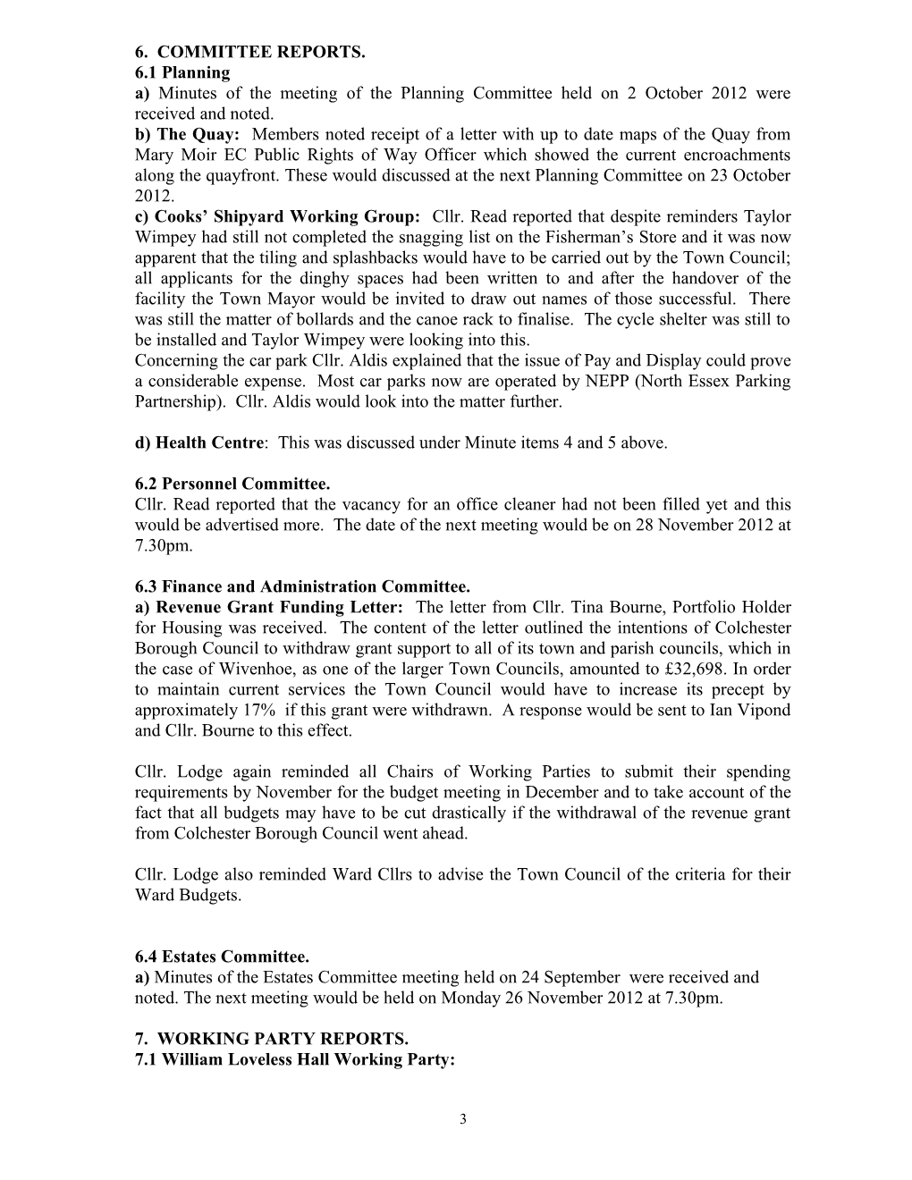 MINUTES of the Meeting of Wivenhoe Town Council Held in the Council Chamber on Monday 15