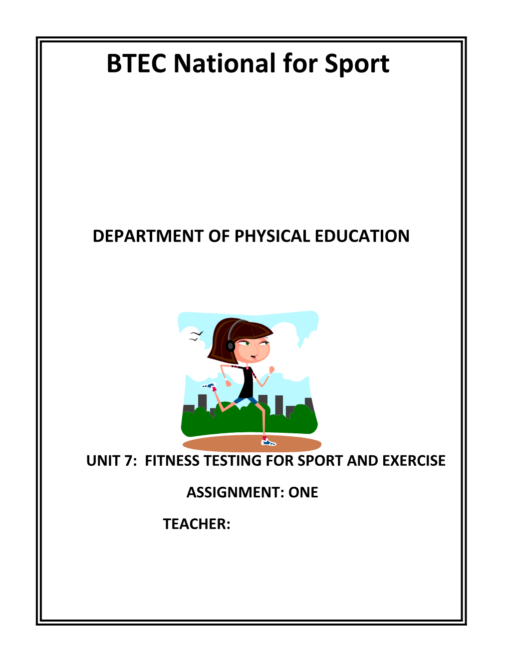 1. Know a Range of Laboratory-Based and Field-Based Fitness Tests