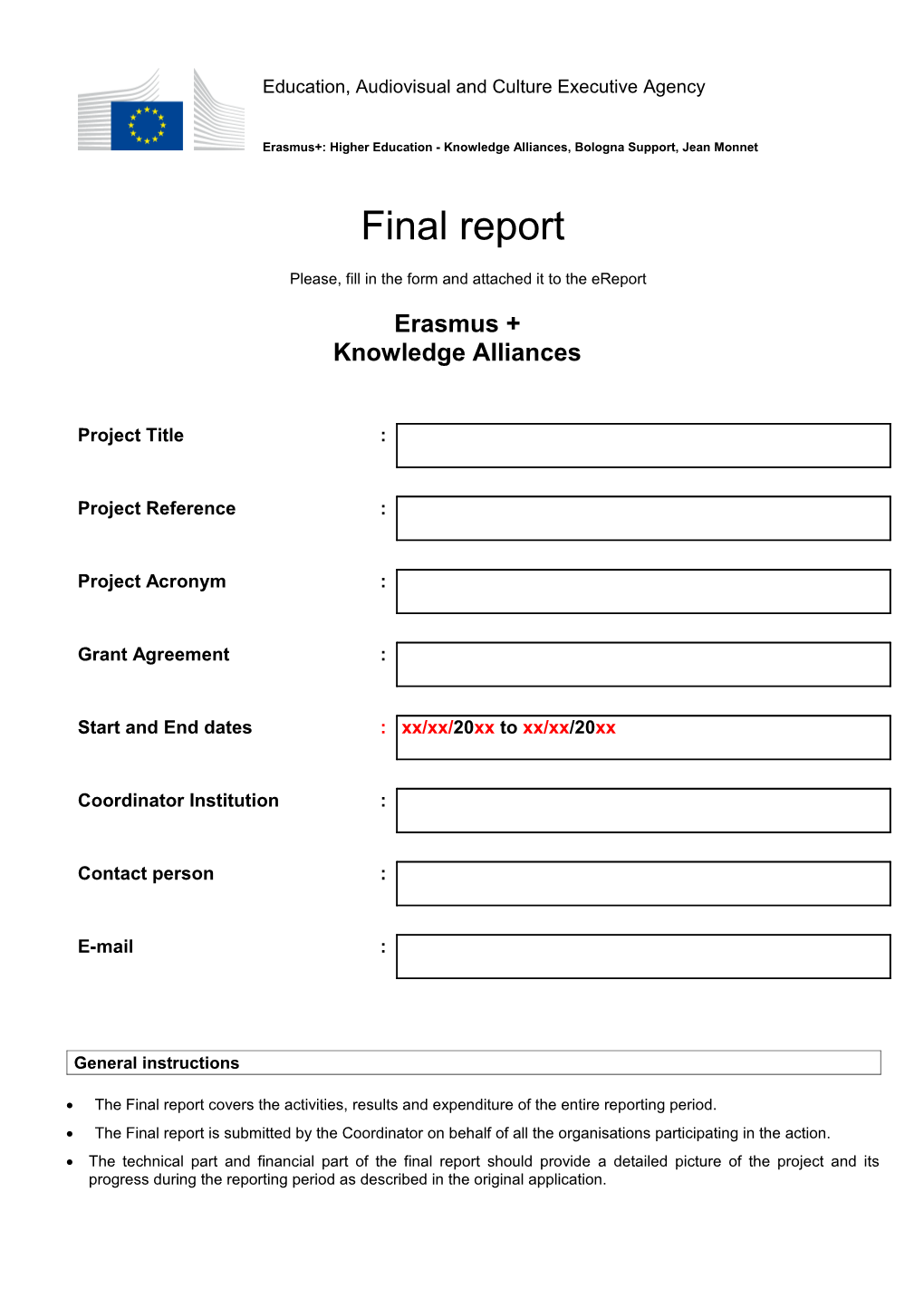 Please, Fill in the Form and Attached It to the Ereport