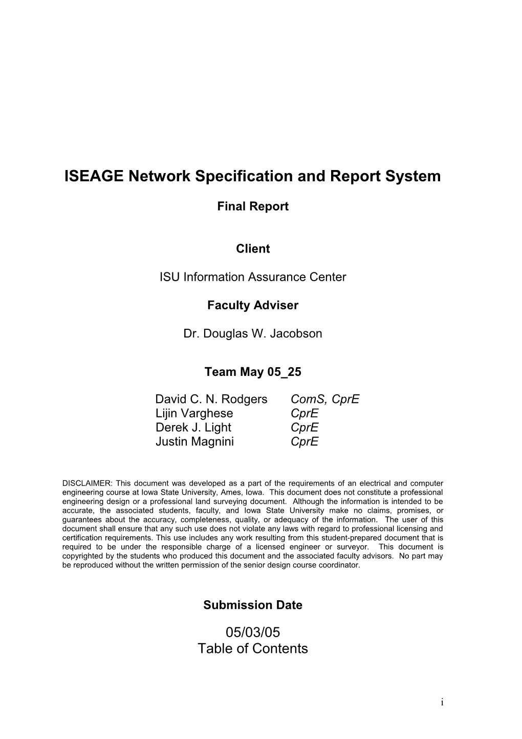 ISEAGE Network Specification and Report System