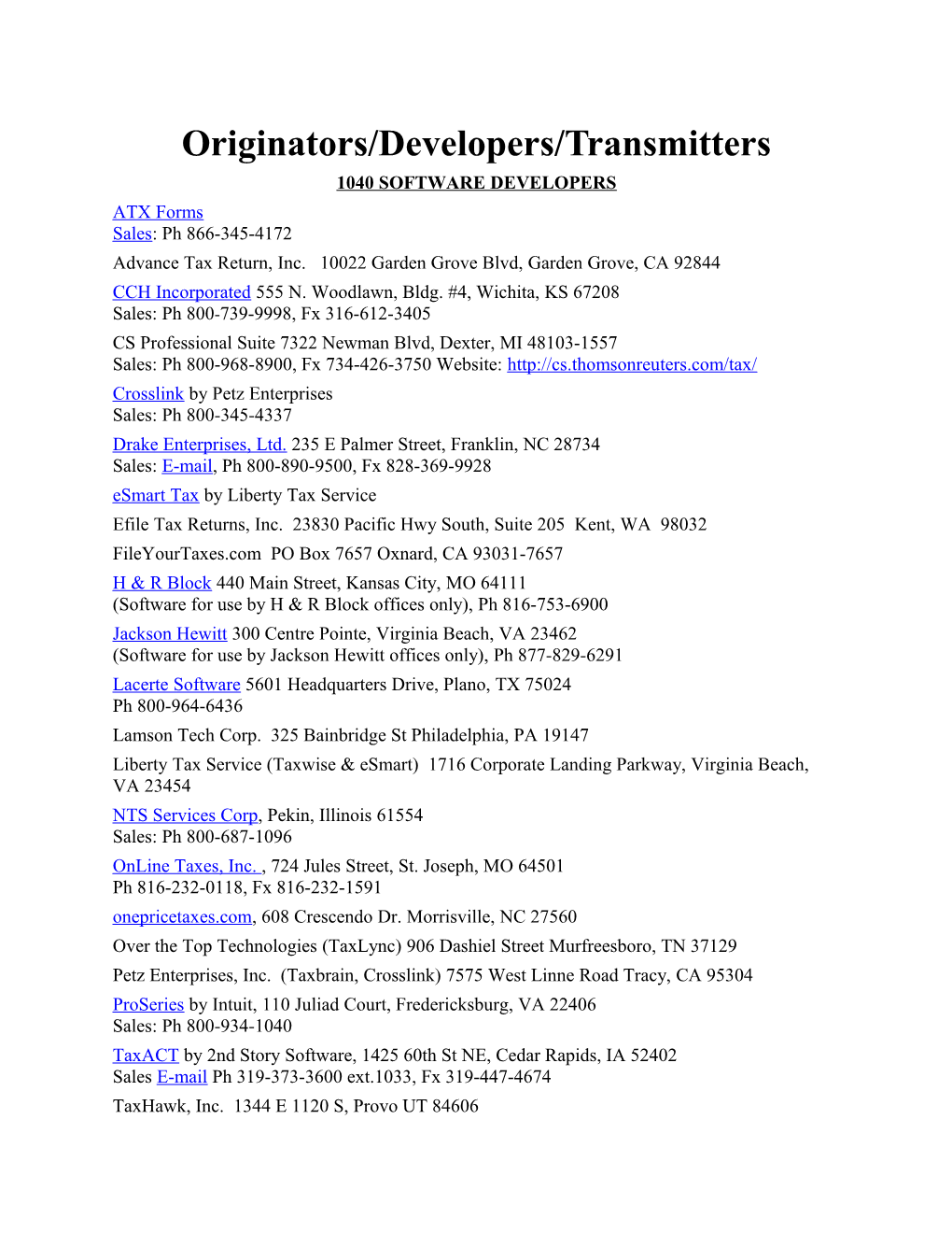 Originators/Developers/Transmitters