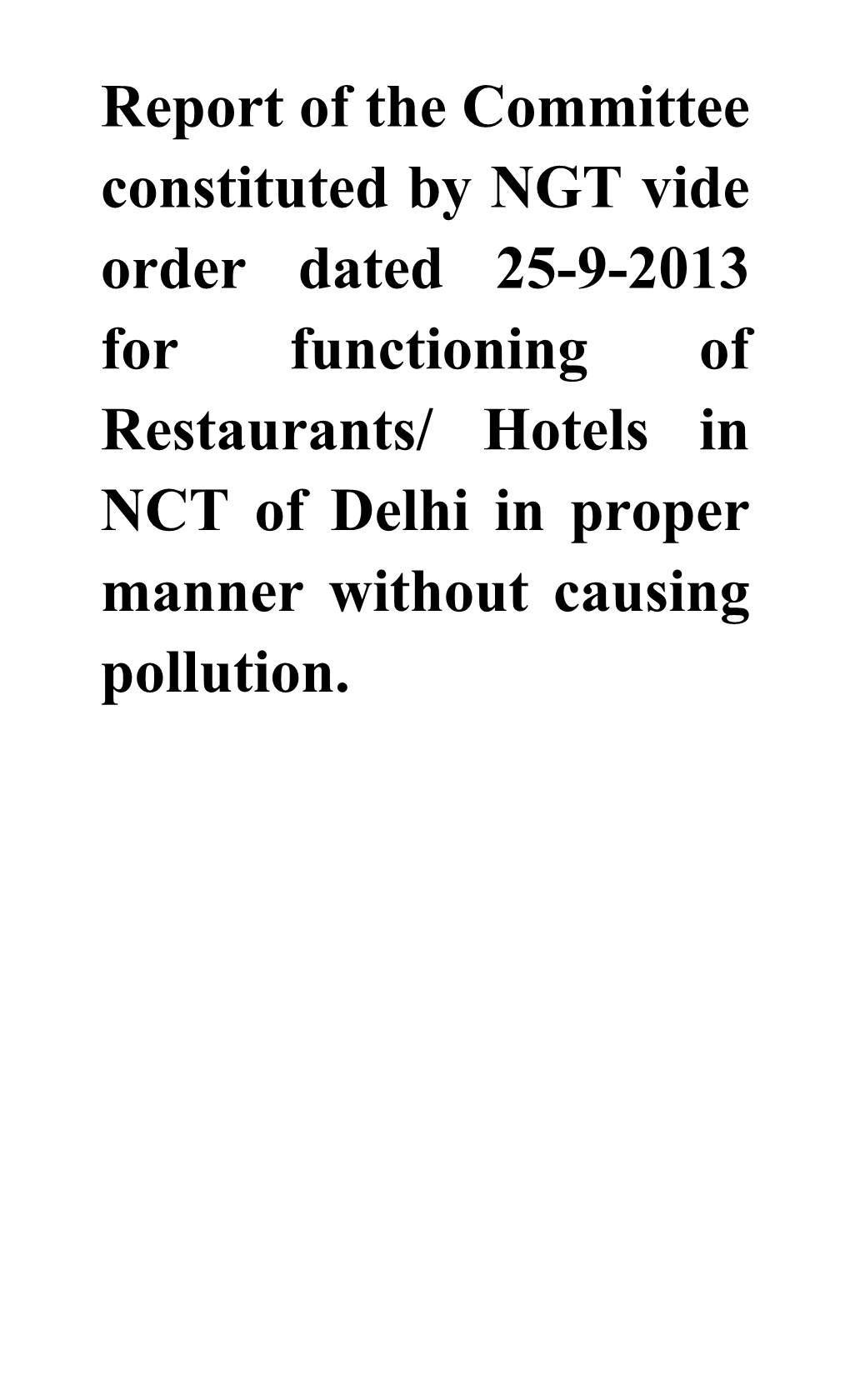 Report of the Committee Constituted by NGT Vide Order Dated 25-9-2013 for Functioning
