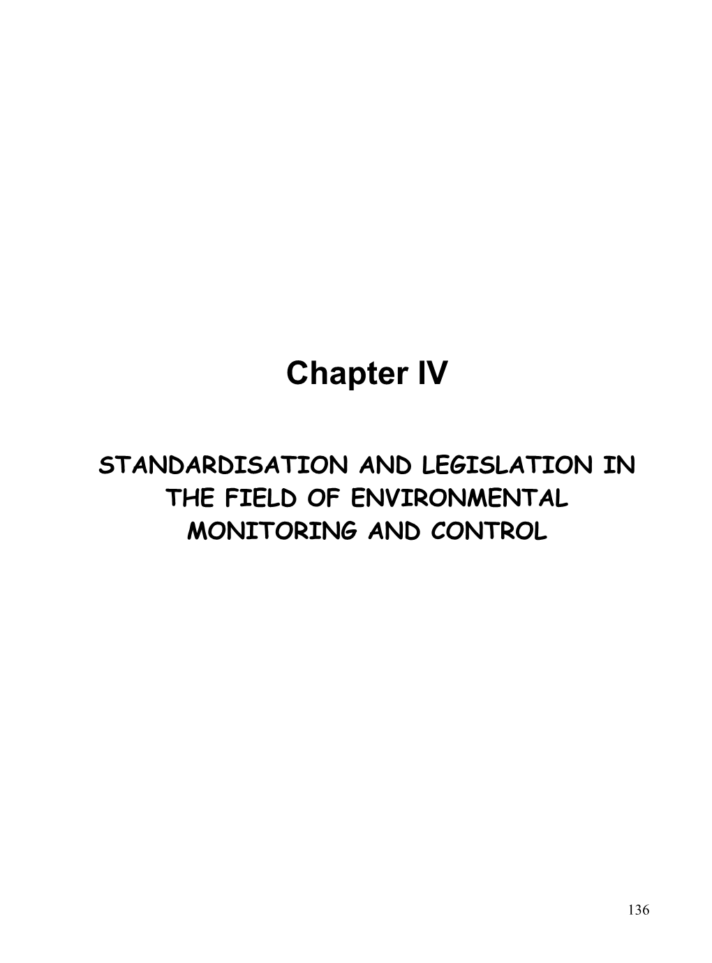 Standardisation and Legislation in the Field of Environmental Monitoring and Control